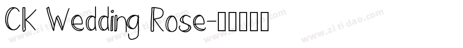 CK Wedding Rose字体转换